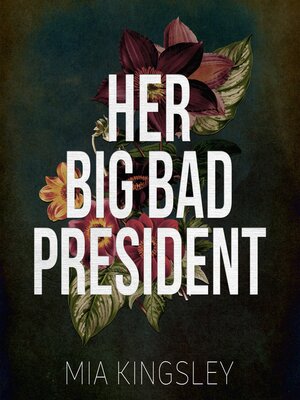 cover image of Her Big Bad President